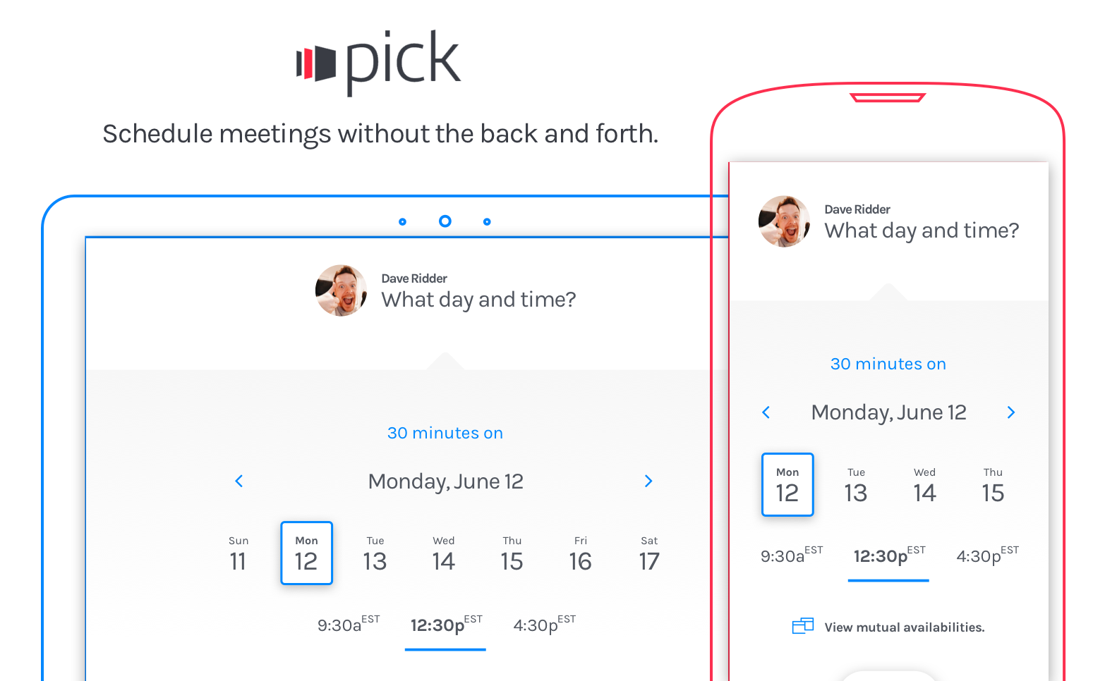 Schedule meetings without the back and forth with Pick